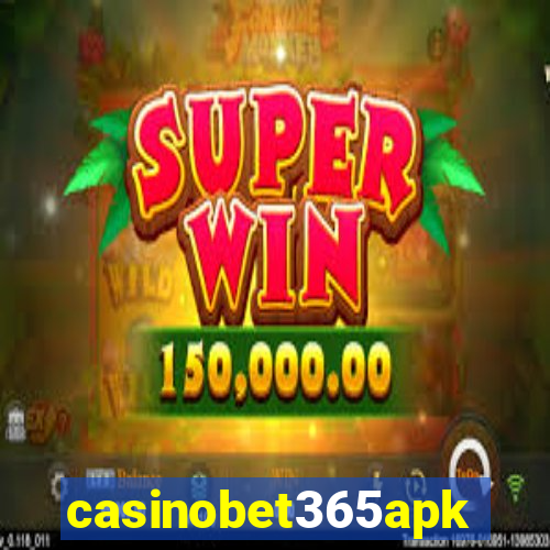 casinobet365apk