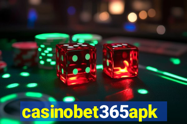 casinobet365apk