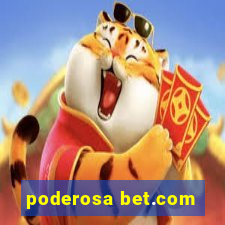 poderosa bet.com