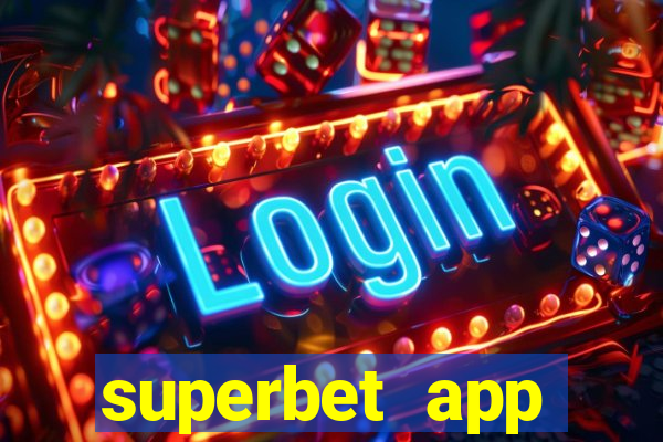 superbet app download apk