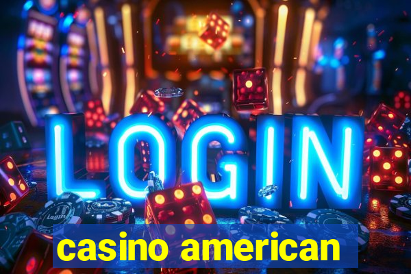 casino american