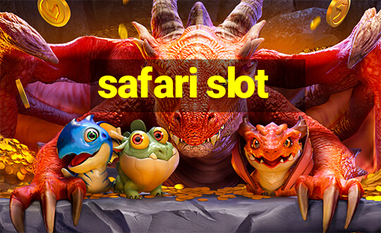 safari slot