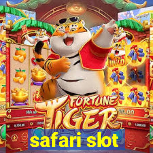 safari slot