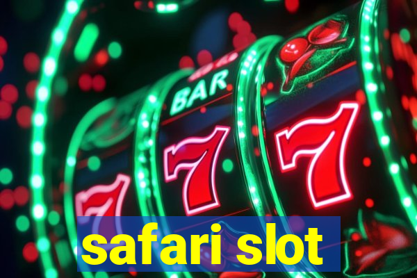 safari slot