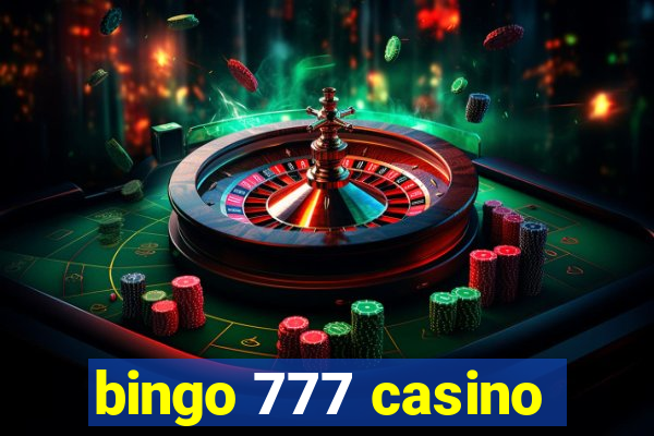 bingo 777 casino