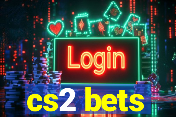 cs2 bets