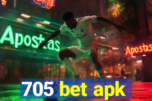 705 bet apk