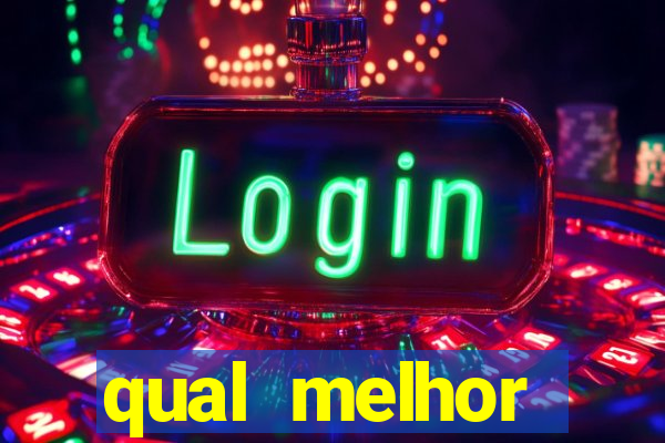 qual melhor plataforma para jogar