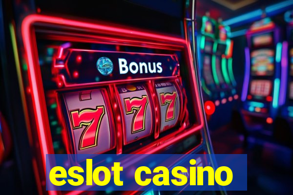 eslot casino