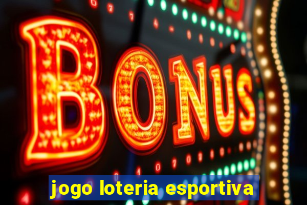 jogo loteria esportiva