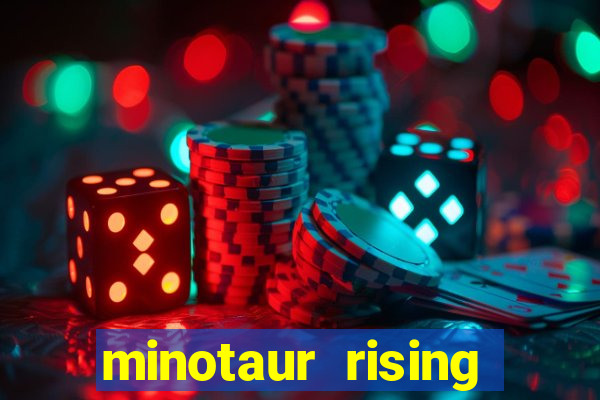 minotaur rising slot demo