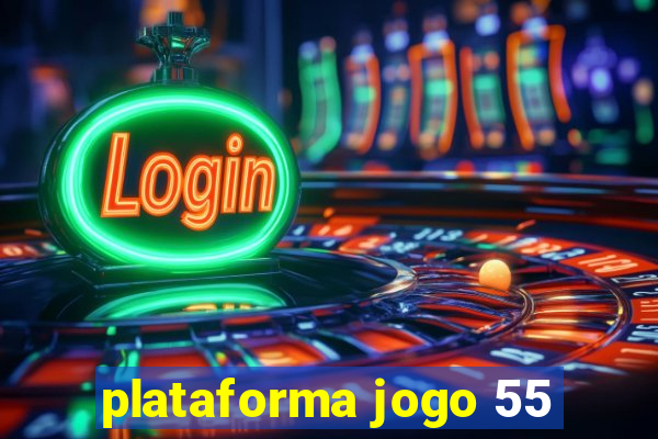 plataforma jogo 55