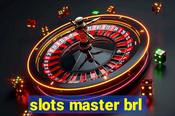 slots master brl