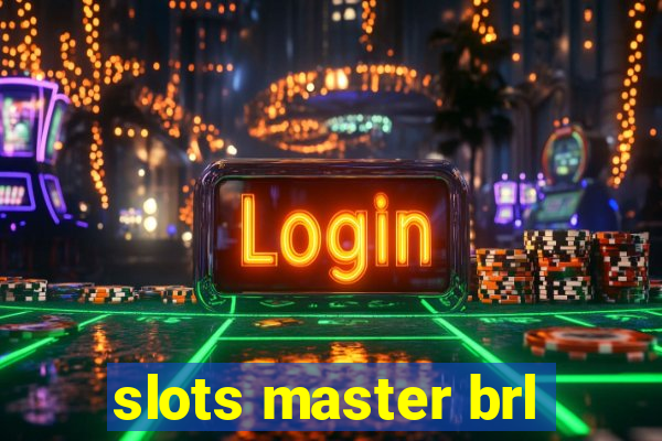 slots master brl