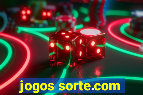 jogos sorte.com