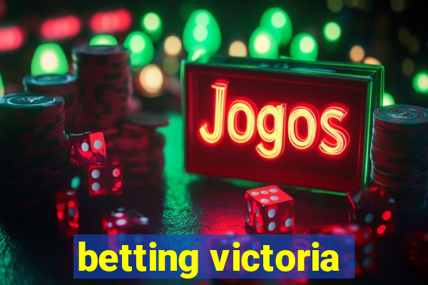 betting victoria