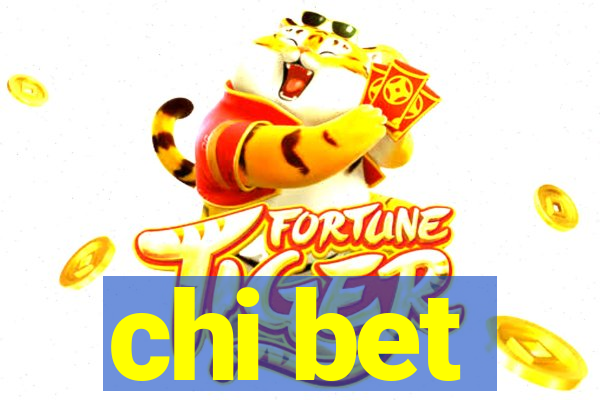 chi bet