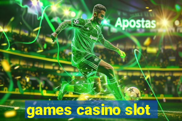 games casino slot