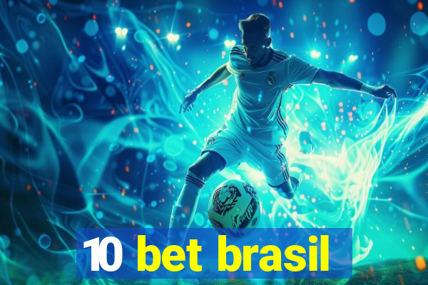 10 bet brasil