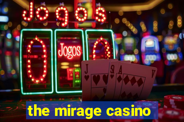 the mirage casino