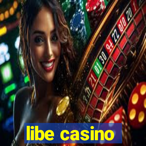 libe casino