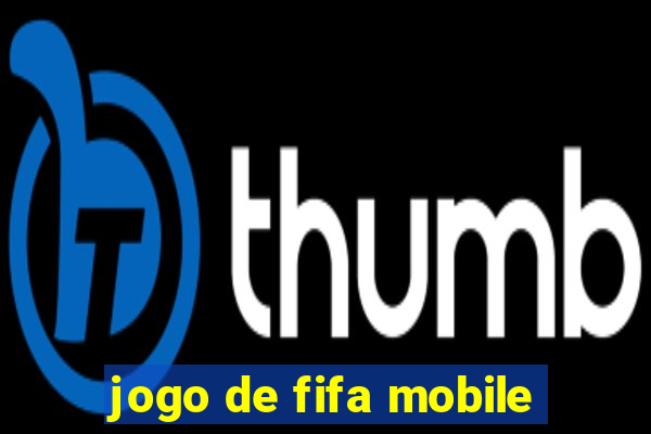 jogo de fifa mobile