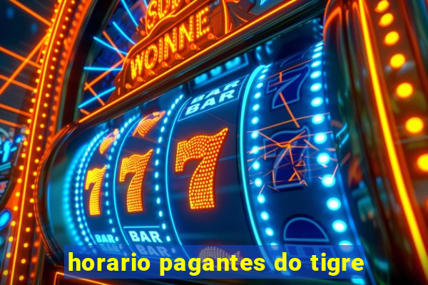 horario pagantes do tigre