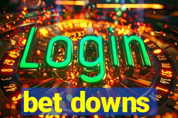 bet downs