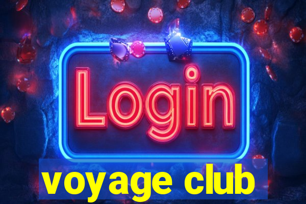 voyage club