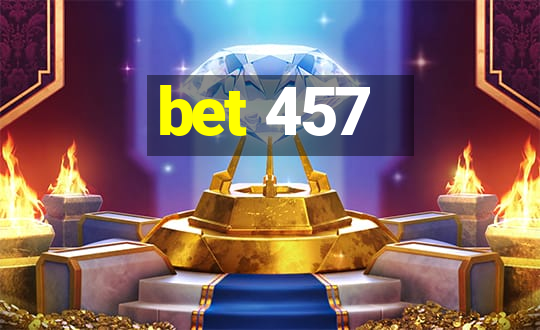 bet 457