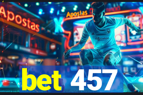 bet 457