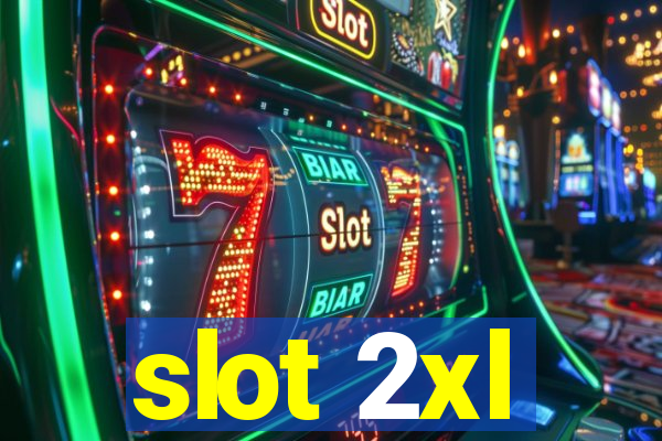 slot 2xl