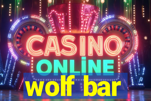 wolf bar