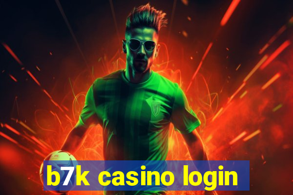 b7k casino login