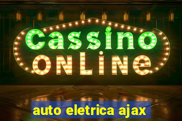 auto eletrica ajax