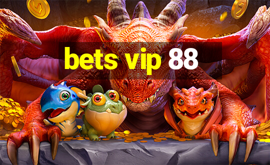 bets vip 88