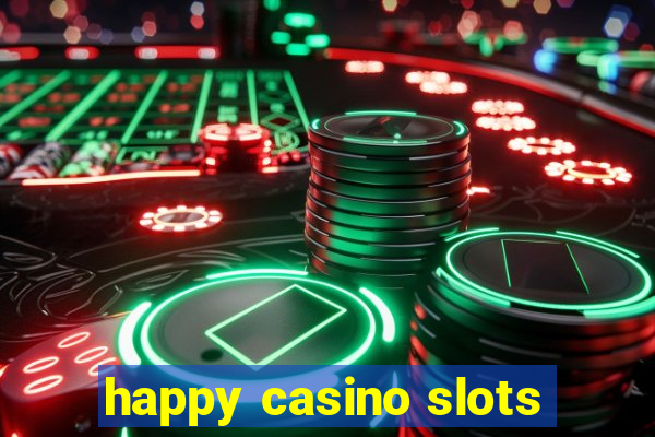 happy casino slots