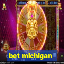 bet michigan