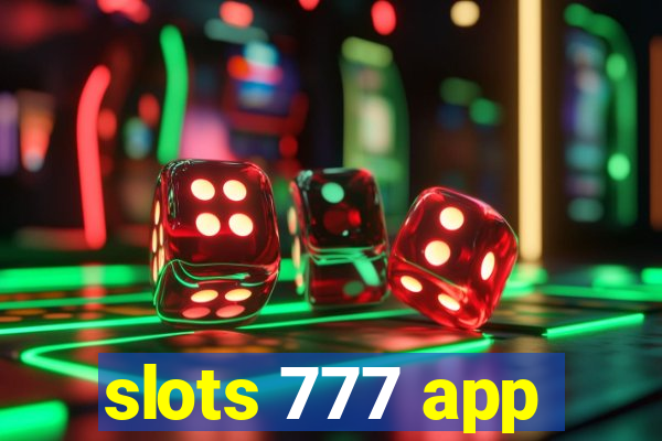 slots 777 app