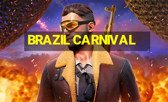 BRAZIL CARNIVAL