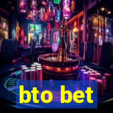 bto bet