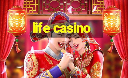 life casino