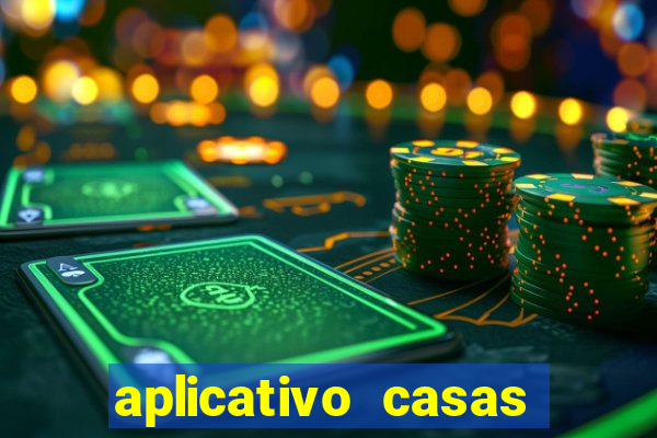 aplicativo casas das apostas