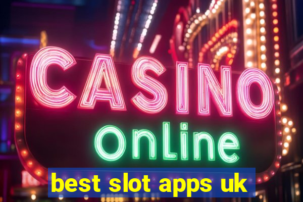 best slot apps uk