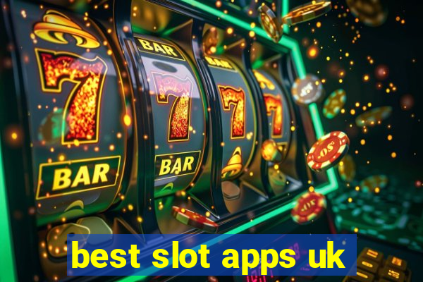 best slot apps uk