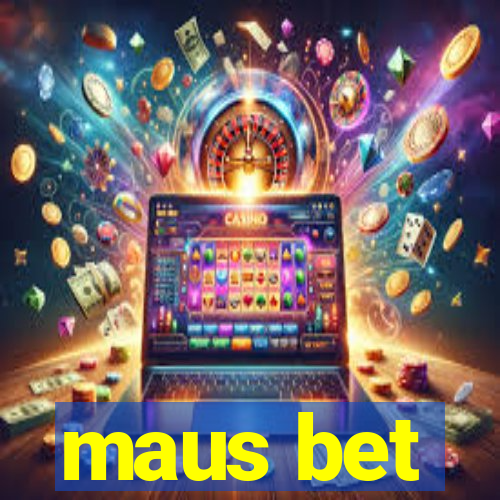 maus bet