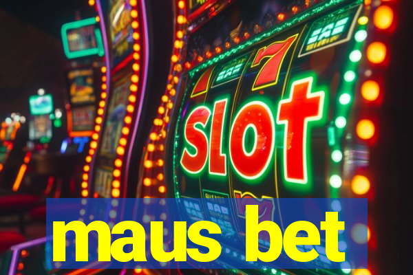 maus bet