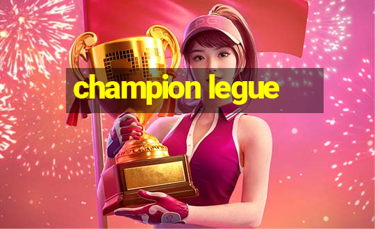 champion legue