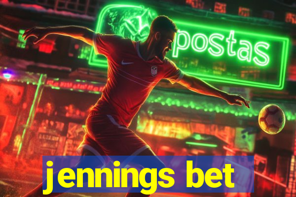 jennings bet