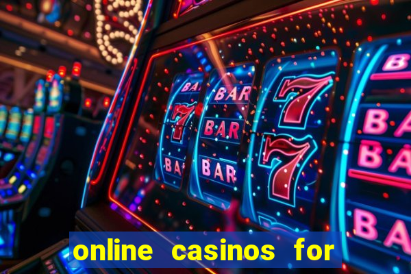 online casinos for real cash